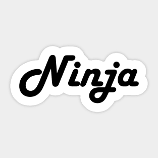 Ninja - My Dream Job Sticker